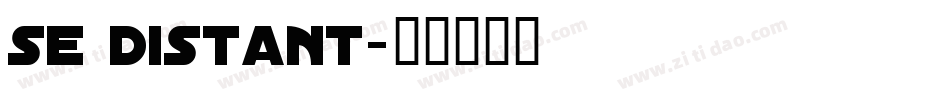 se distant字体转换
